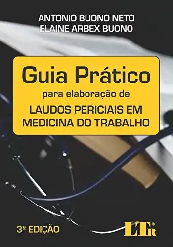 Guia Pr Tico Para Elabora O De Laudos Periciais Em Medicina Do