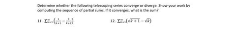 Solved Determine Whether The Following Telescoping Series Chegg