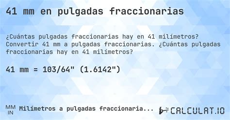 mm en pulgadas fraccionarias calculatio