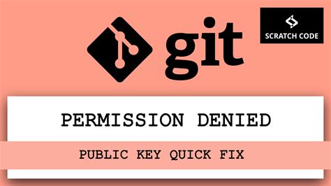 Git Permission Denied Public Key Quick Fix Scratch Code