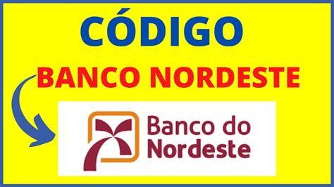 Confira essa lista 10 qual o código do banco do nordeste perfecto