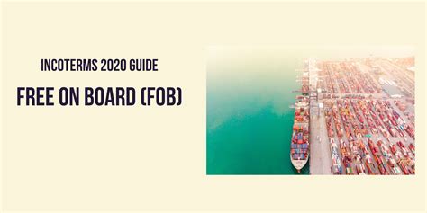 Incoterms Guide Fob Free On Board