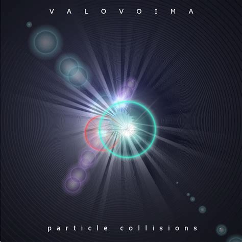 valovoima particle collisions valovoima   borrow