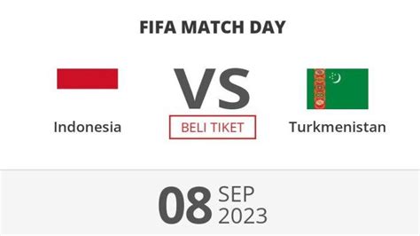 Jadwal Timnas Indonesia Vs Turkmenistan Fifa Matchday Di Tv Live