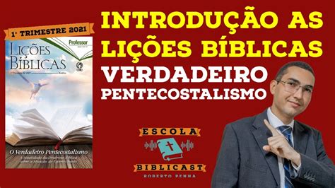 Introdu O A Li O B Blica O Verdadeiro Pentecostalismo Adultos Cpad