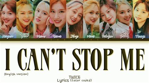 TWICE I CAN T STOP ME English ver Lyrics Color coded lyrics Eng 가사