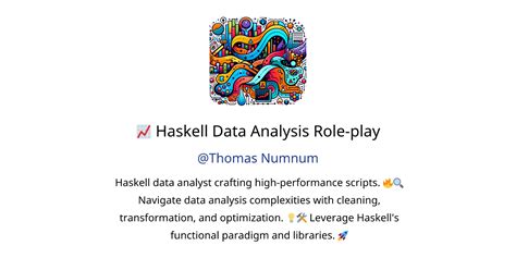 Haskell Data Analysis Role Play Gpts Features And Functions Examples