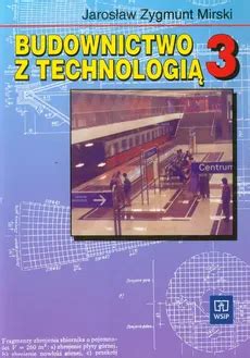 Budownictwo Z Technologi Podr Cznik Mirski Jaros Aw Zygmunt