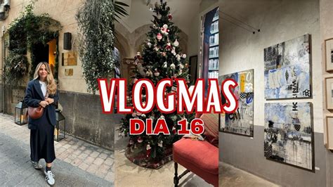 Vlogmas De Compras Navide As Comida Con Mam Y Una Expo De Arte