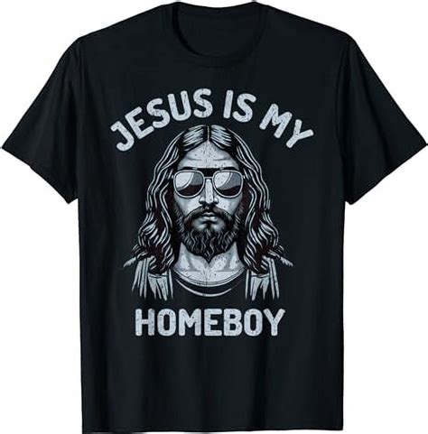 Vintage Jesus Is My Homeboy Jesus Christ T Shirt Walmart