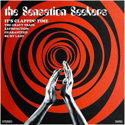 The Sensation Seekers It S Clappin Time 7 EP Spinout Productions