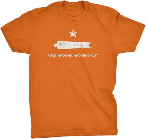 FUCK Around And Find Out 001 Come And Take It Cannon TEXAS Strong T