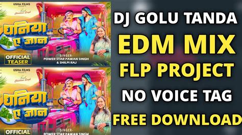 Dj Golu Tanda धनिया ए जान New Dj No Voice Tag Flp Setting Ebm Mix Dj Ps