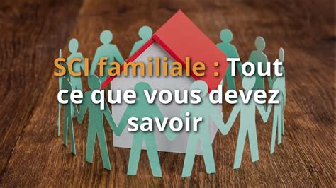 Tout savoir sur la SCI familiale Stratégie immobilier