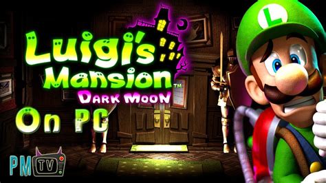 Luigis Mansion Dark Moon Gameplay Pc Citra Nightly Build Youtube