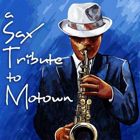 Best Saxophone Tribute Orchestra A Sax Tribute To Motown Relaxing