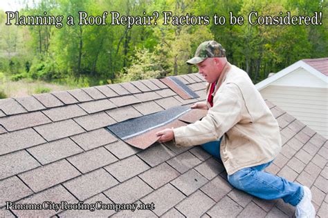 Planning A Roof Repair Factors Should Be Considered Panama City Roofing Company