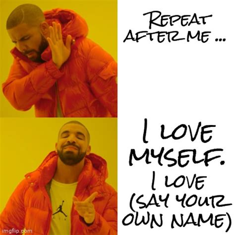 Love Yourself First Imgflip