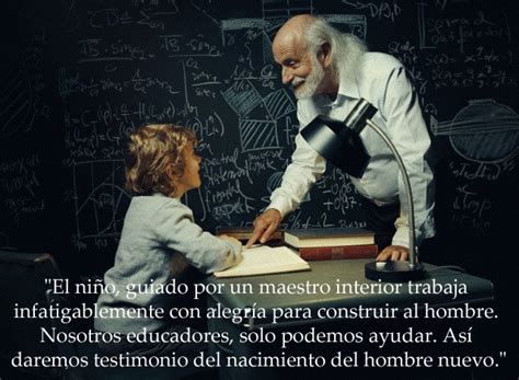 Introducir 63 Imagen Frases De Montessori Sobre Educacion Infantil Abzlocalmx