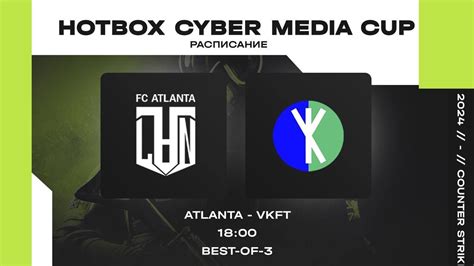 Hotbox Cyber Media Cup Vs Vkft Youtube