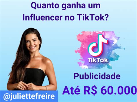 Quanto Posso Ganhar Com Tik Tok Descubra Quanto Ganha Um Influencer