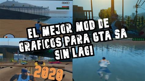 Este Es Sin Duda El Mejor Mod De Graficos De Bajos Recursos Para Gta Sa