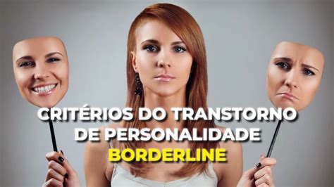 Critérios Para o Diagnostico de Transtorno de Personalidade Borderline