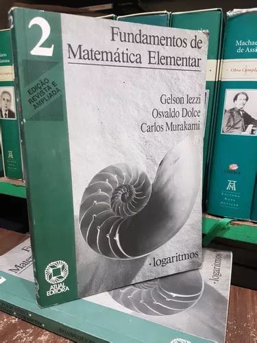 Fundamentos De Matem Tica Elementar Vol Logaritimos Gelson Iezzi