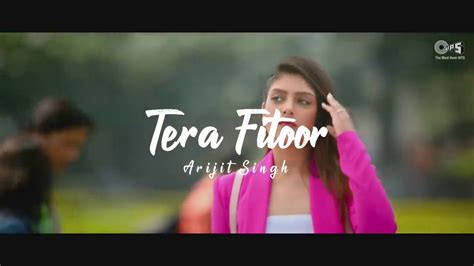 Tera Fitoor Full Song Arijit Singh Youtube