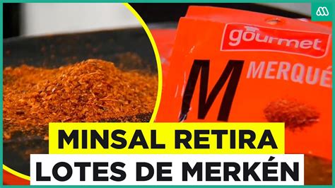 Alerta alimentaria Minsal retira lotes de merkén por toxinas YouTube