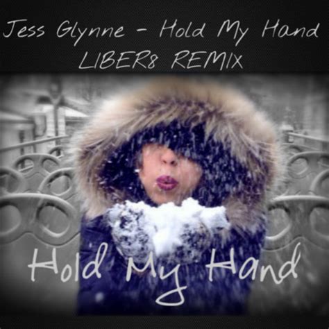 Jess Glynne - Hold My Hand (LIBER8 REMIX) | Jess Glynne | LIBER8