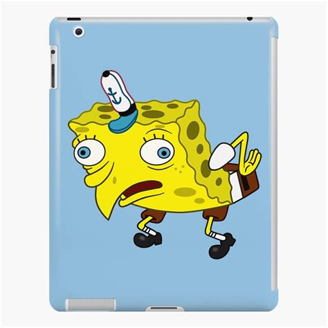 Mocking Spongebob Meme Ipad Case And Skin For Sale By Thewisekitty