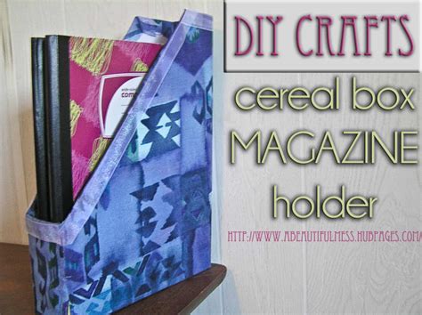 Diy Crafts Cereal Box Magazine Holder Hubpages