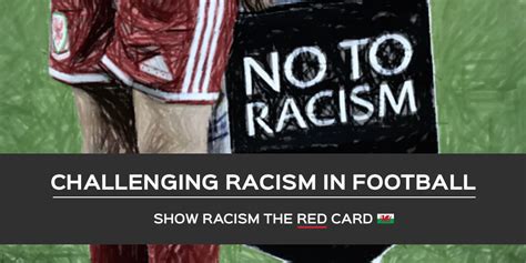 Show Racism The Red Card Challenging Racism In Football