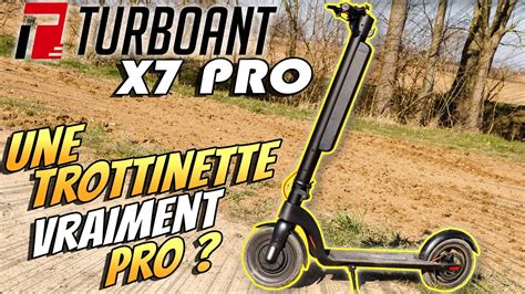 Test De La Trottinette Electrique Turboant X7 Pro Top Ou Flop Batterie