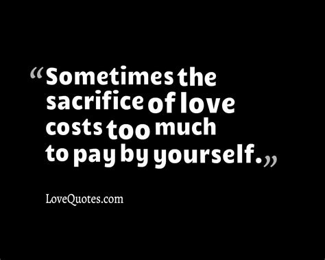 The Sacrifice Of Love - Love Quotes