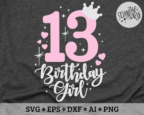 13 Birthday Svg 13th Birthday Girl Svg Crown Number Svg Etsy