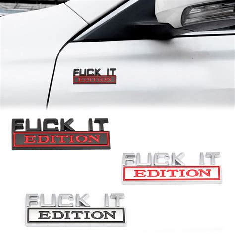 Pc Black Fuck It Edition Emblem Badge Decal Sticker For Car Truck Fit All Ebay