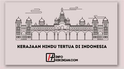 Kerajaan Hindu Tertua Di Indonesia Yang Wajib Kamu Ketahui