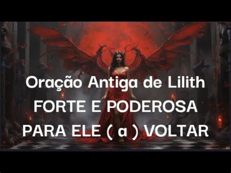 Oração Antiga de Lilith FORTE E PODEROSA PARA ELE a VOLTAR YouTube