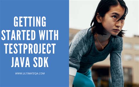 Getting Started With Testproject Java Sdk Ultimate Qa