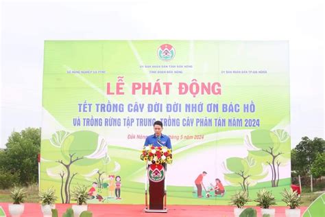 Đắk Nông Tổ chức Lễ phát động Tết trồng cây đời đời nhớ ơn Bác Hồ