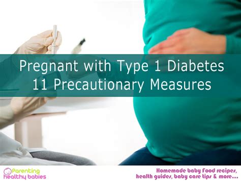 Pregnant With Type Diabetes Precautionary Measures