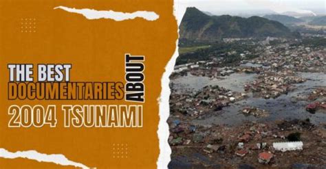 The 10 Best Documentaries About The 2004 Tsunami - Documentarytube.com