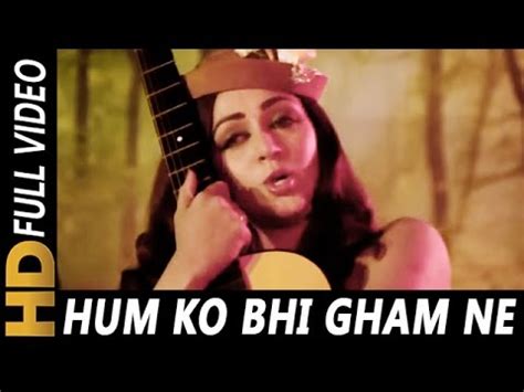 Humko Bhi Gham Ne Mara Lata Mangeshkar Aas Paas Songs