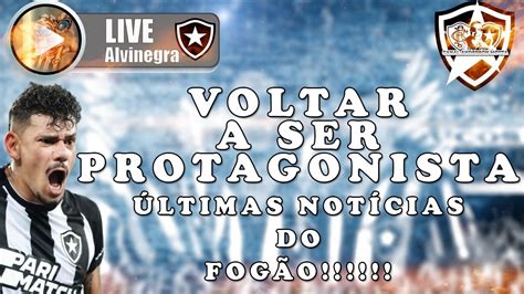 Live Alvinegra Raiz Chegou A Hora De Voltar A Ser Protagonista Ltimas