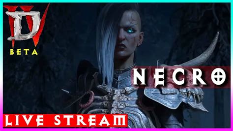 G Livestream Diablo Beta Necromancer Gameplay Youtube