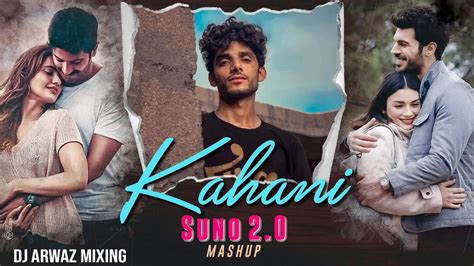 Kahani Suno Mashup Kaifi Khalil Lo Fi Remix Dj Arwaz