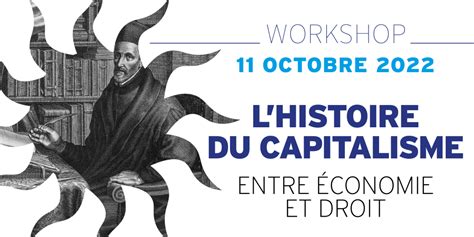 Lhistoire du capitalisme entre économie et droit Institut des