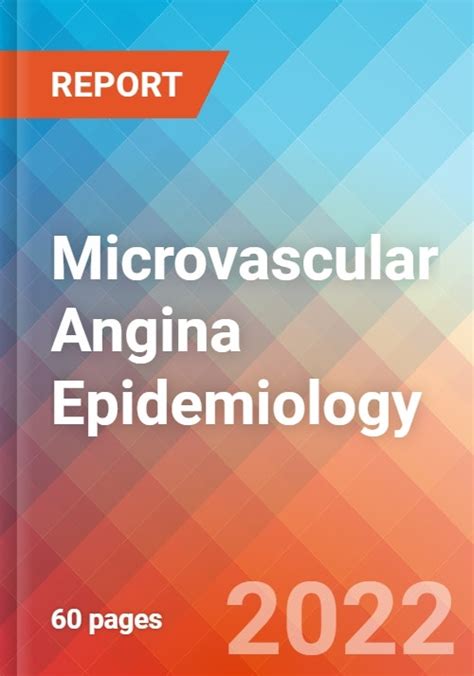 Microvascular Angina Epidemiology Forecast 2032